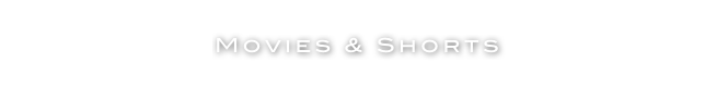  Movies & Shorts 